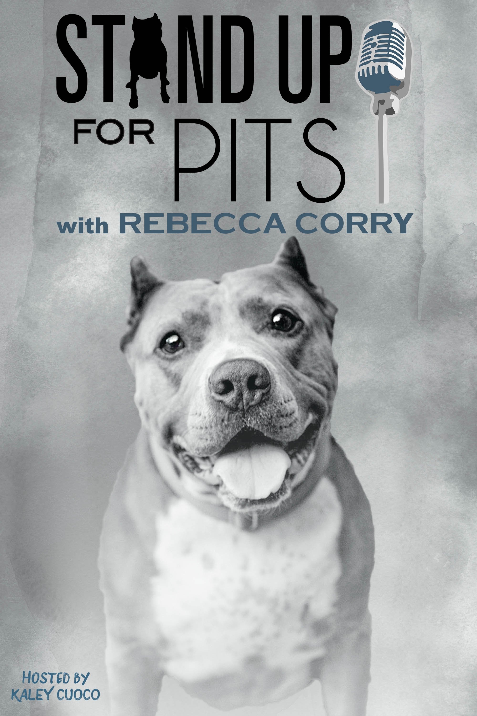 Постер Stand Up for Pits with Rebecca Corry